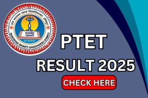 PTET Result 2025 – Cut Off Marks, Merit List @ ptetvmoukota2025.in