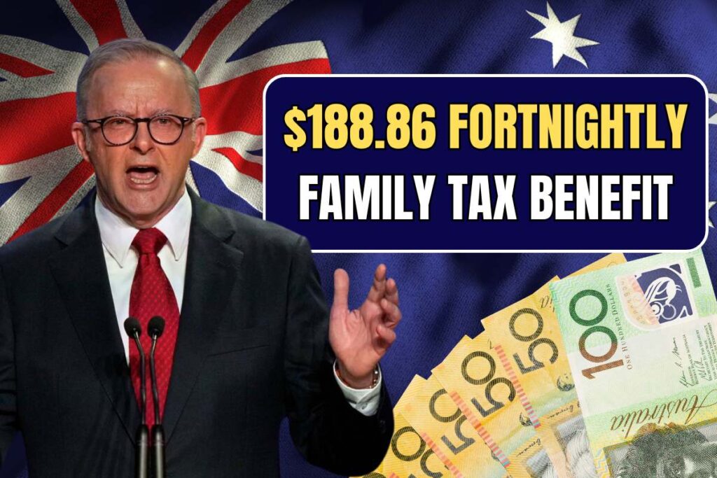 $188.86 Fortnightly Family Tax Benefit Payment 2025