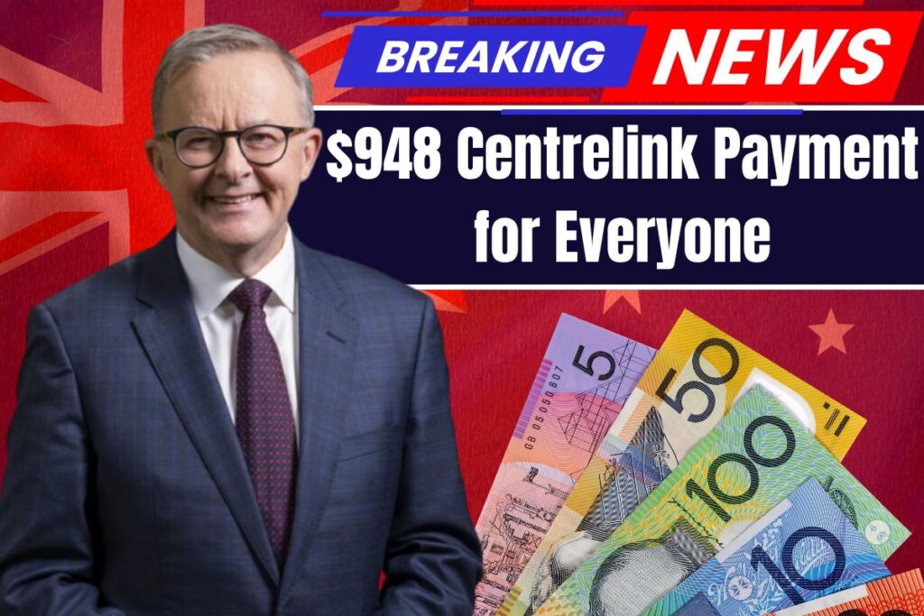 $948 Centrelink Payment for Everyone