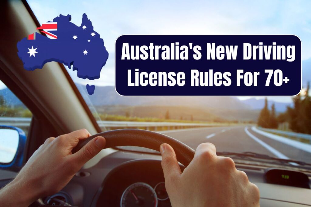 ⁠Australia's New Driving License Rules For 70+, Check Changes
