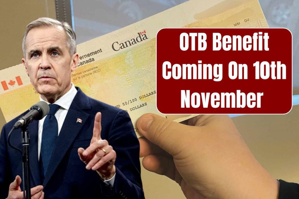 ⁠Canada OTB Benefit Coming On 10th November 2025: Check Eligibility, Amount
