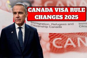 Canada Visa Rule Changes 2025 – Check New Rules & Eligibility Criteria