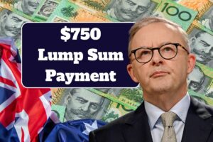 Centrelink $750 Lump Sum 2025 Payment Date – Approved For Everyone