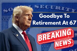 Goodbye To Retirement At 67 – New Age To Collect Social Security In USA Approved!