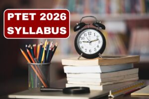 PTET 2026 Syllabus, Exam Pattern