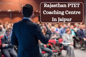Rajasthan PTET Coaching Centre In Jaipur