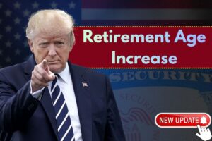USA Retirement Age Increase 2025: Know the Average Retirement Age in the US