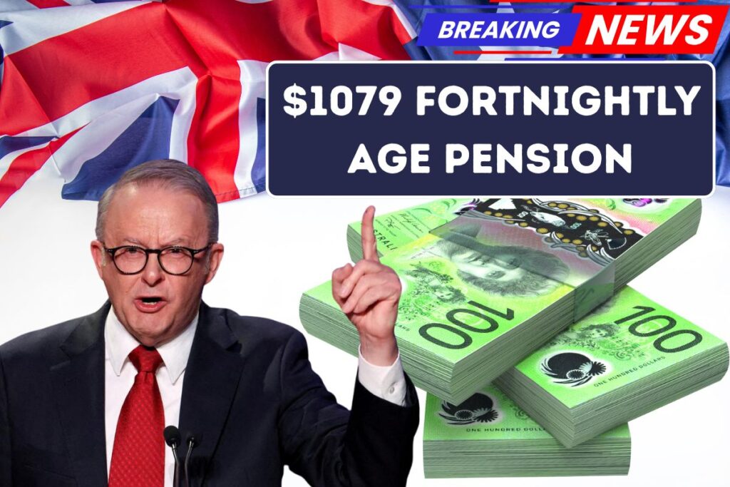 $1079 Fortnightly Age Pension Benefit Nov 2025: Eligibility, Payout Schedule